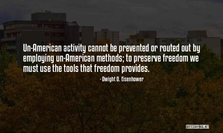 Employing Quotes By Dwight D. Eisenhower Employing Quotes By Dwight D. Eisenhower