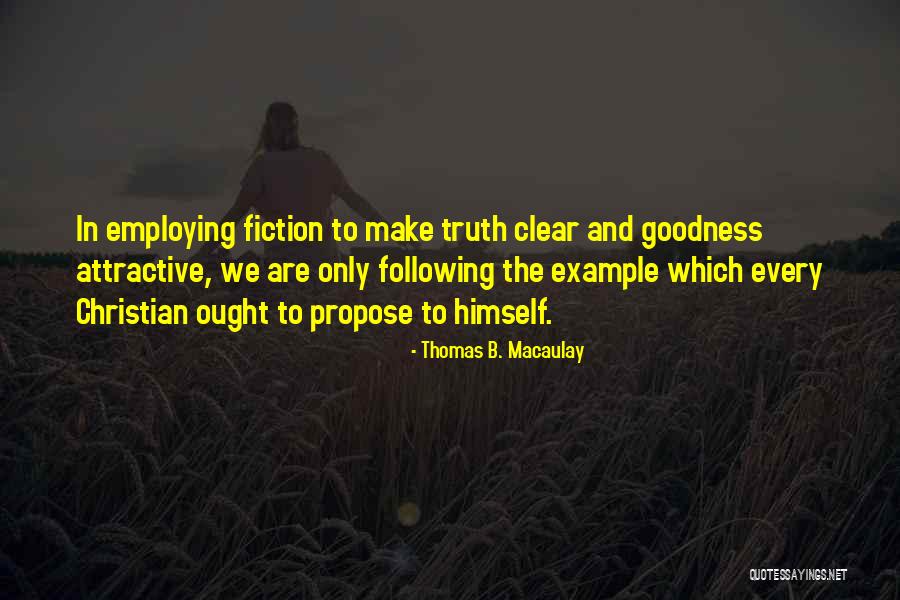 Employing Quotes By Thomas B. Macaulay Employing Quotes By Thomas B. Macaulay