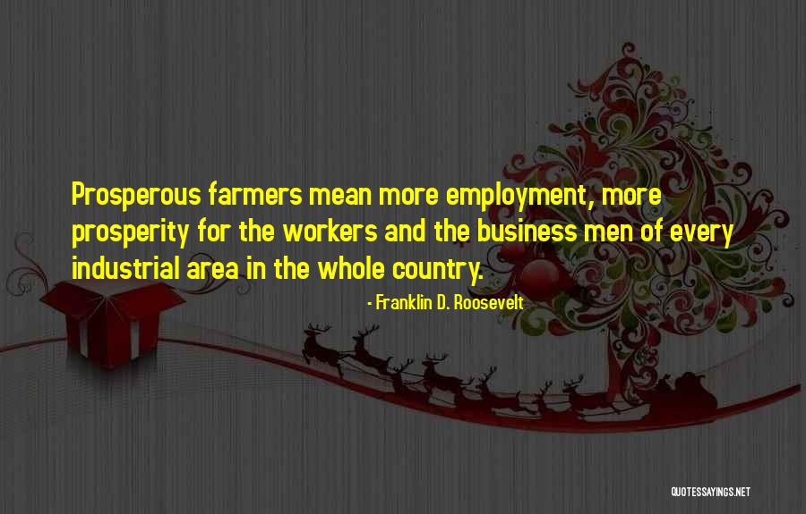Employment And Business Quotes By Franklin D. Roosevelt Employment And Business Quotes By Franklin D. Roosevelt