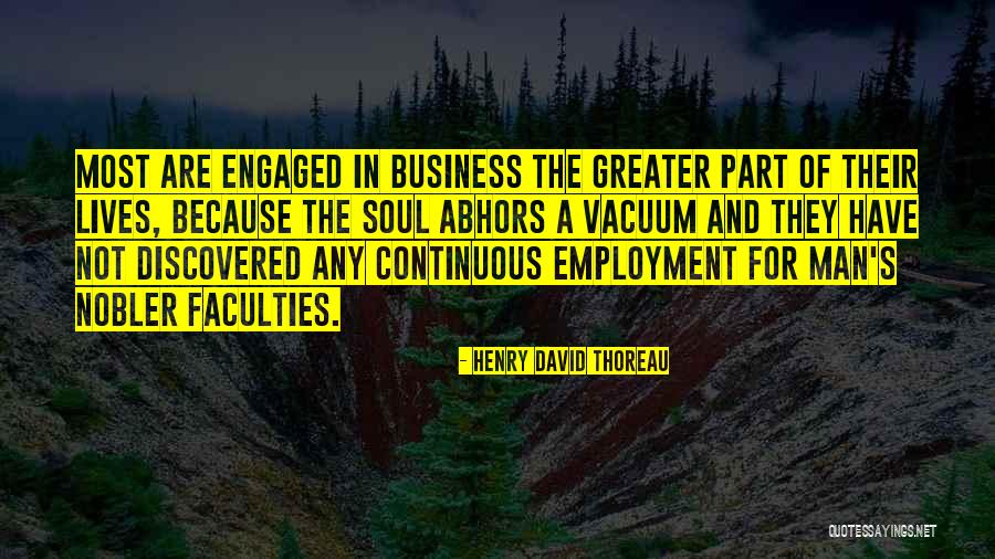 Employment And Business Quotes By Henry David Thoreau