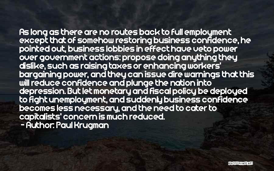 Employment And Business Quotes By Paul Krugman
