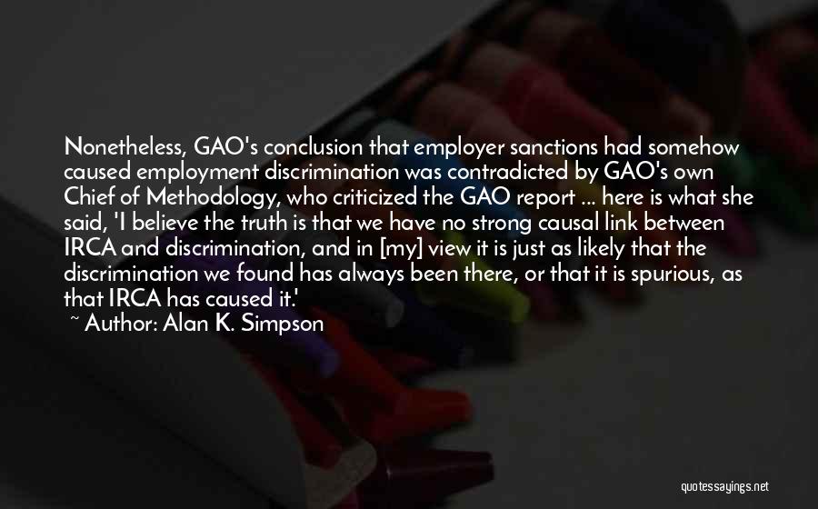 Employment Discrimination Quotes By Alan K. Simpson