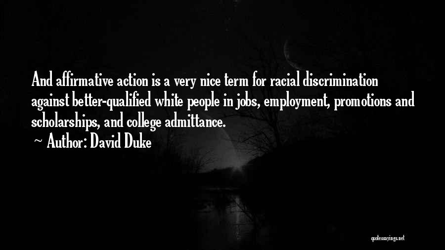 Employment Discrimination Quotes By David Duke