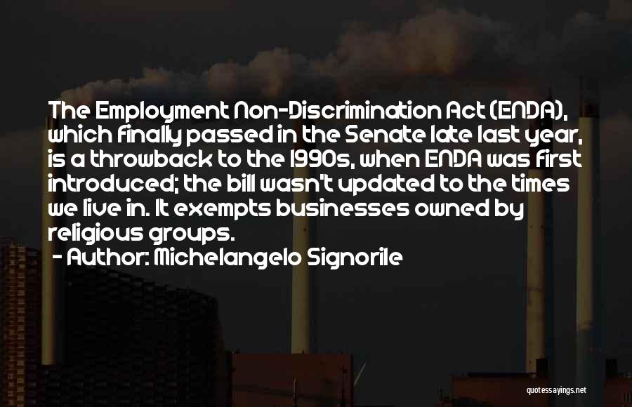 Employment Discrimination Quotes By Michelangelo Signorile