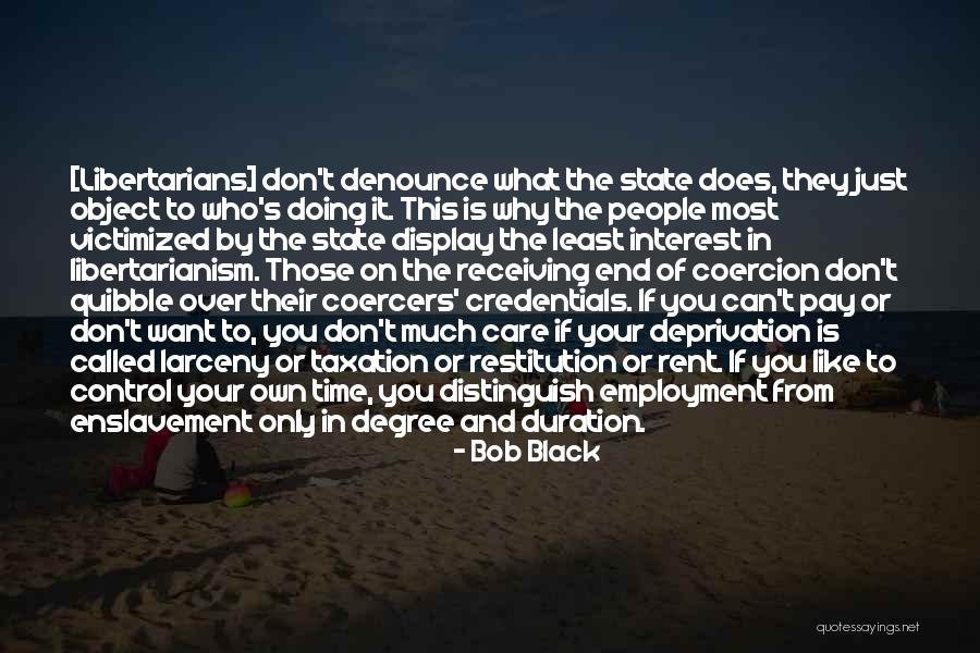 Employment Quotes By Bob Black