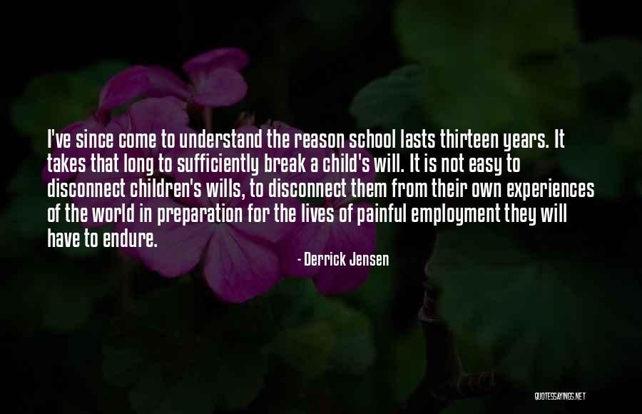 Employment Quotes By Derrick Jensen Employment Quotes By Derrick Jensen