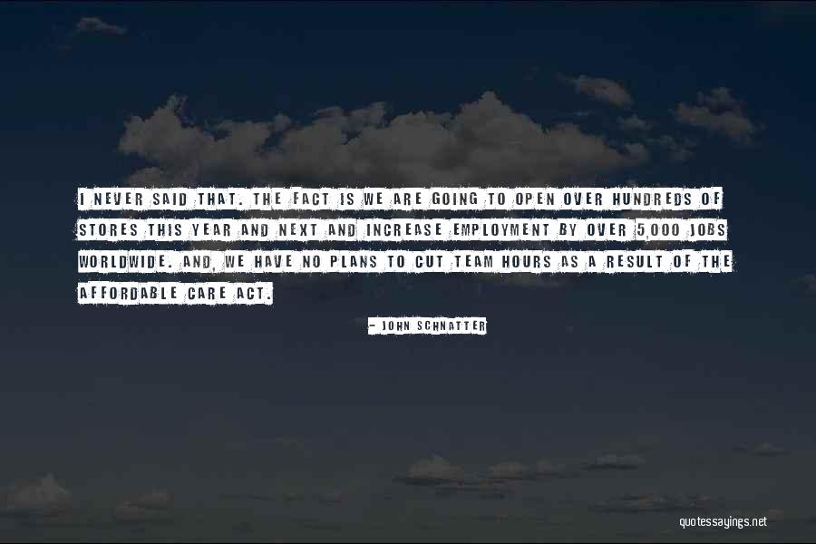 Employment Quotes By John Schnatter Employment Quotes By John Schnatter