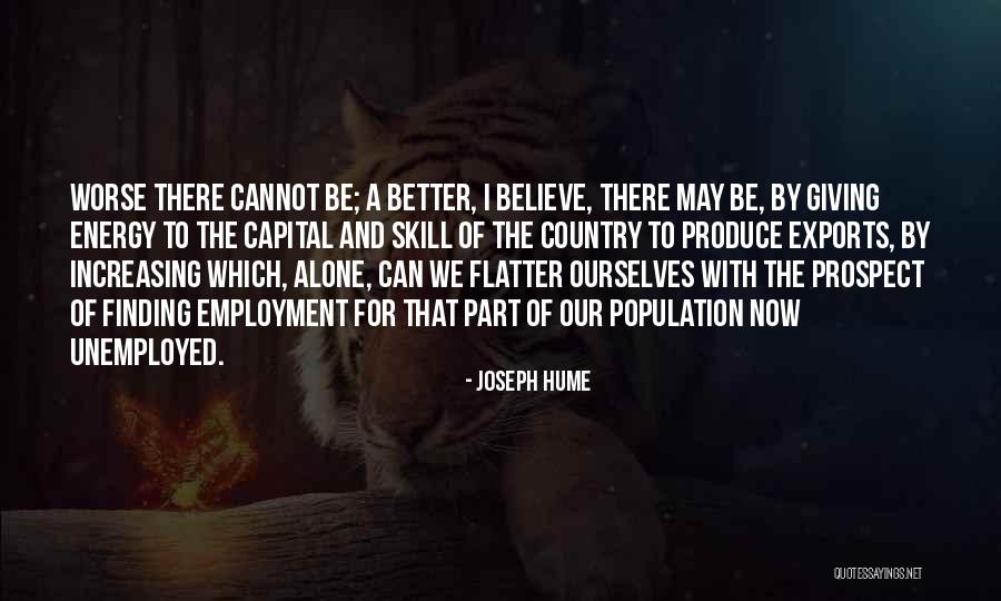 Employment Quotes By Joseph Hume Employment Quotes By Joseph Hume