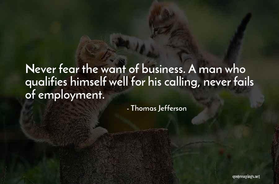 Employment Quotes By Thomas Jefferson