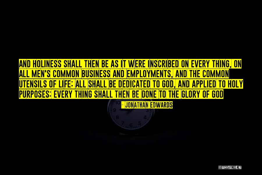 Employments Quotes By Jonathan Edwards Employments Quotes By Jonathan Edwards