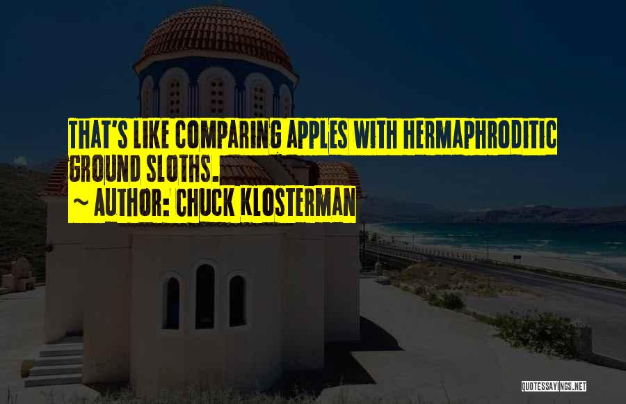 Empobrecer Quotes By Chuck Klosterman