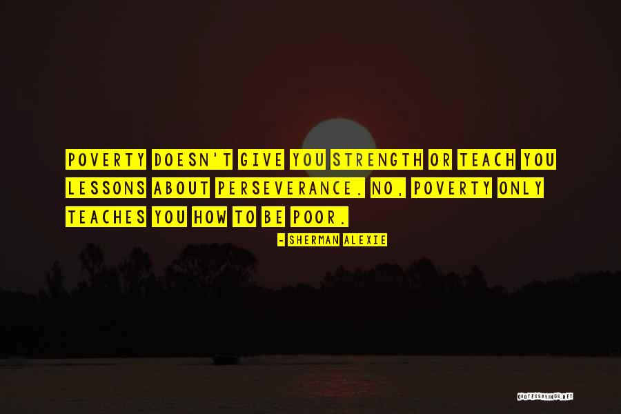 Empobrecer Sinonimo Quotes By Sherman Alexie Empobrecer Sinonimo Quotes By Sherman Alexie