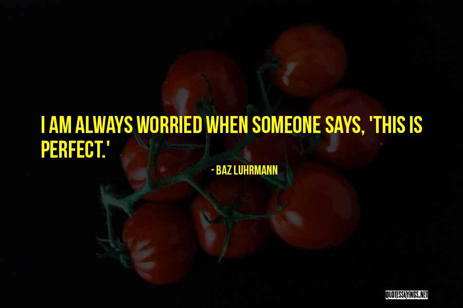 Empoli Lily Quotes By Baz Luhrmann Empoli Lily Quotes By Baz Luhrmann
