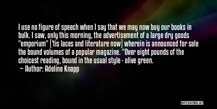 Emporium Quotes By Adeline Knapp