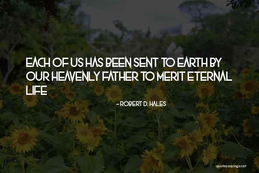 Emporter Apporter Quotes By Robert D. Hales Emporter Apporter Quotes By Robert D. Hales