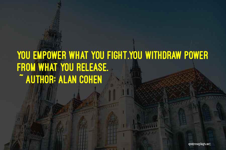 Empower Her Quotes By Alan Cohen