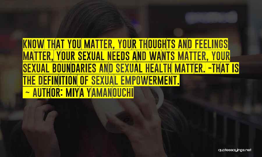 Empower Her Quotes By Miya Yamanouchi