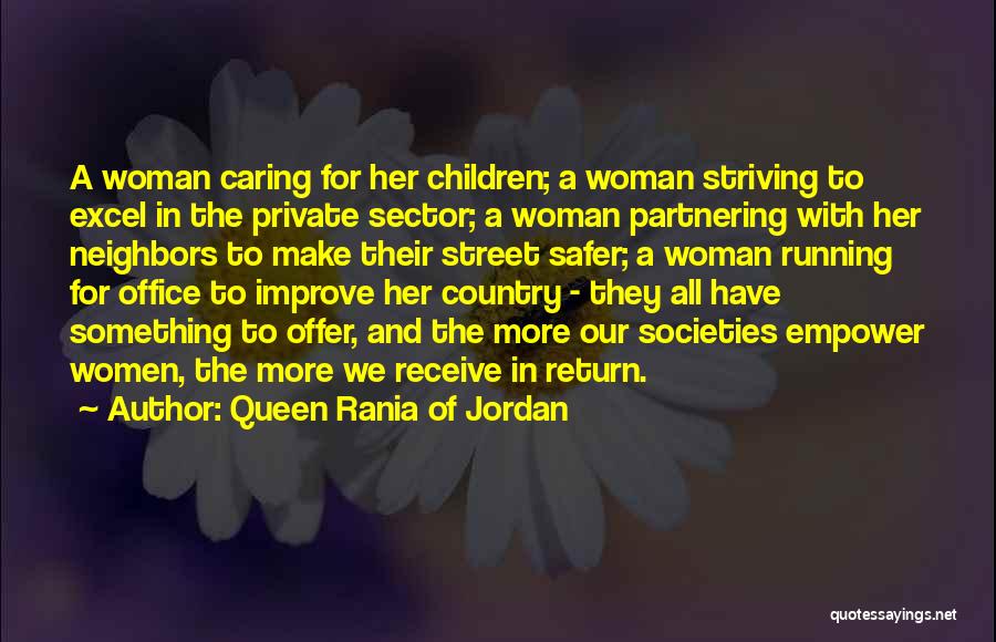 Empower Her Quotes By Queen Rania Of Jordan