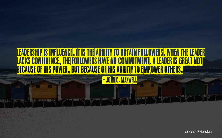 Empower Others To Be Great Quotes By John C. Maxwell Empower Others To Be Great Quotes By John C. Maxwell