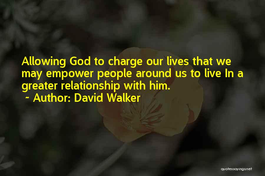 Empower Quotes By David Walker