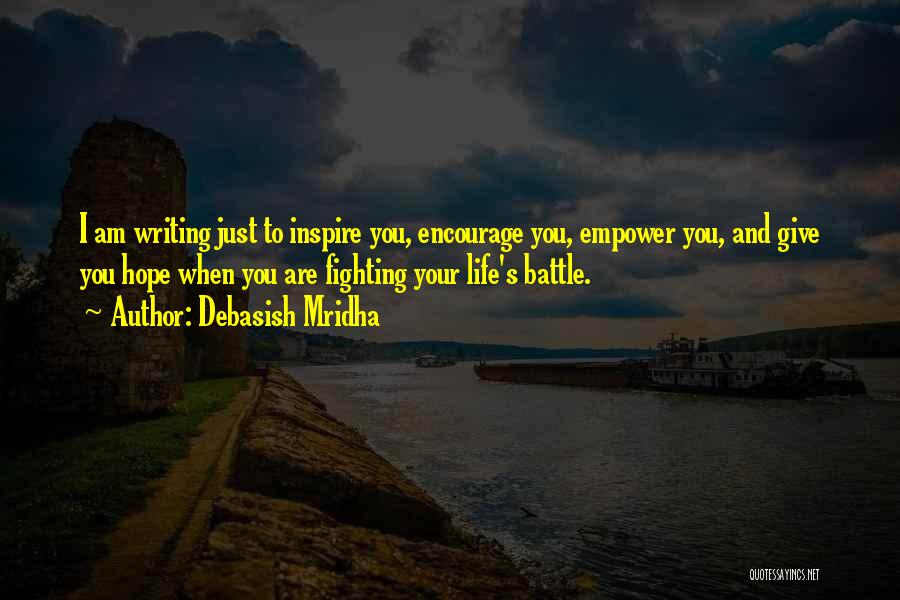 Empower Quotes By Debasish Mridha