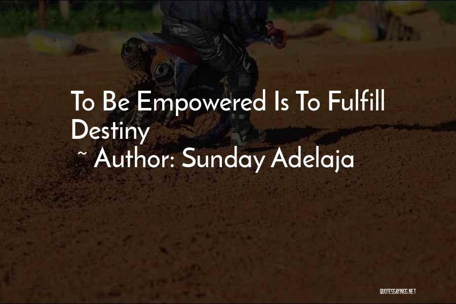 Empower Quotes By Sunday Adelaja