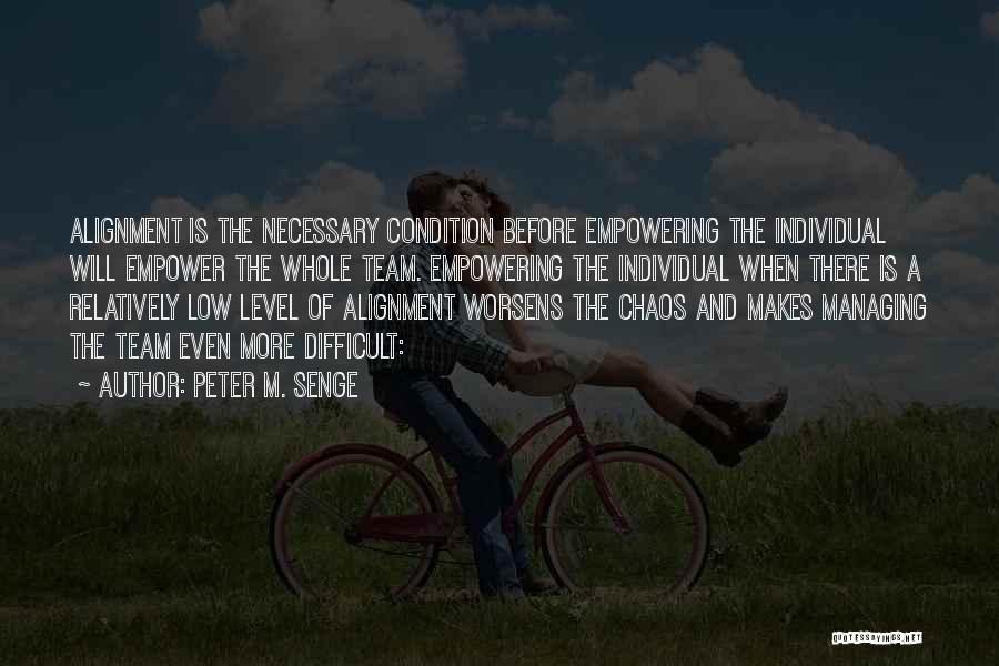 Empower Team Quotes By Peter M. Senge