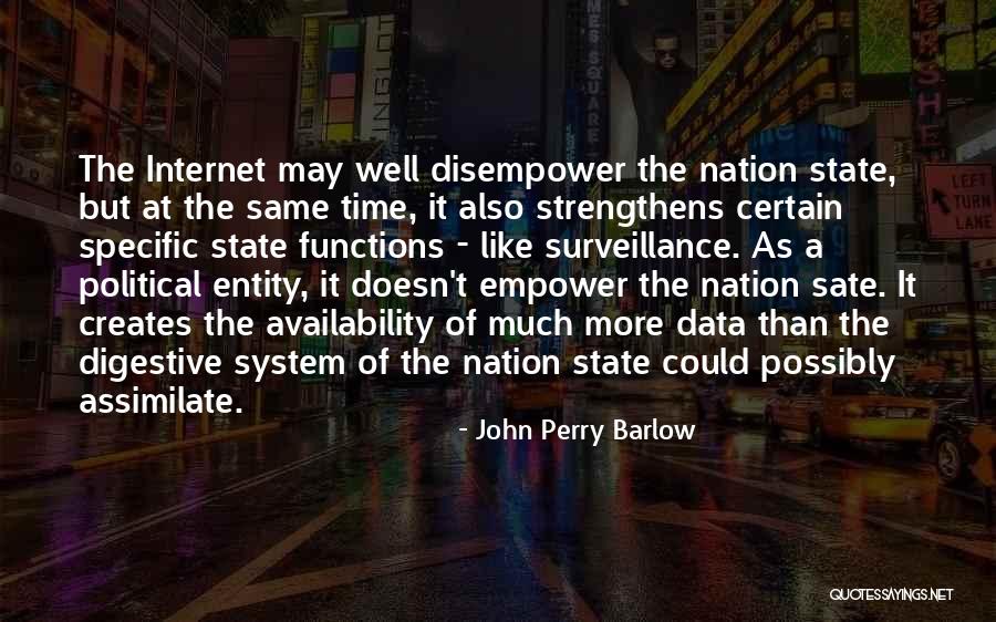 Empower The Nation Quotes By John Perry Barlow Empower The Nation Quotes By John Perry Barlow