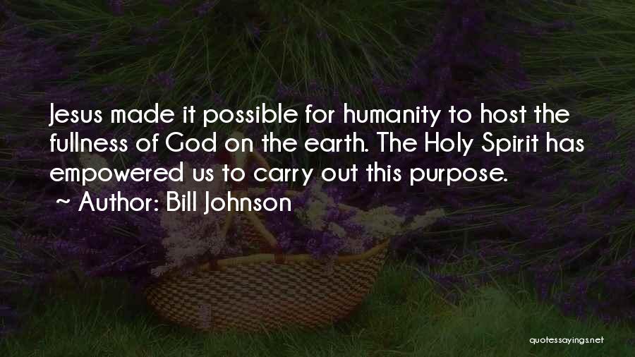 Empowered By The Holy Spirit Quotes By Bill Johnson