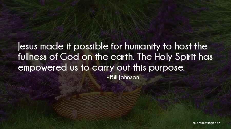 Empowered By The Holy Spirit Quotes By Bill Johnson Empowered By The Holy Spirit Quotes By Bill Johnson
