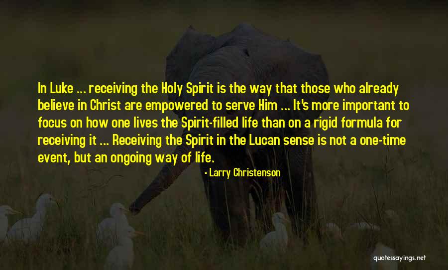 Empowered By The Holy Spirit Quotes By Larry Christenson