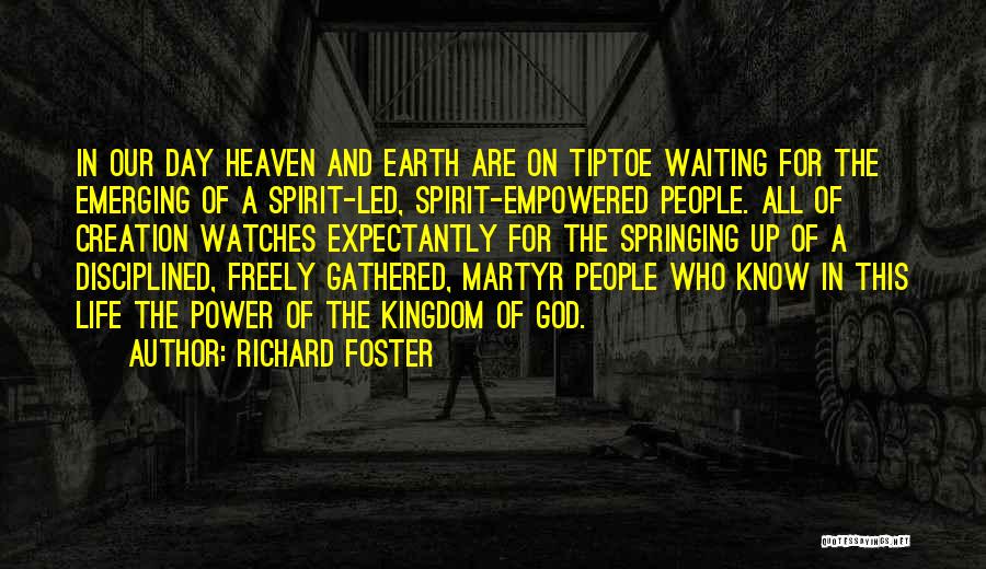 Empowered Living Quotes By Richard Foster