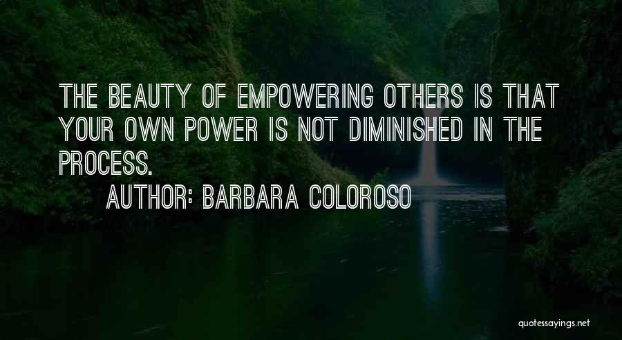 Empowering Others Quotes By Barbara Coloroso