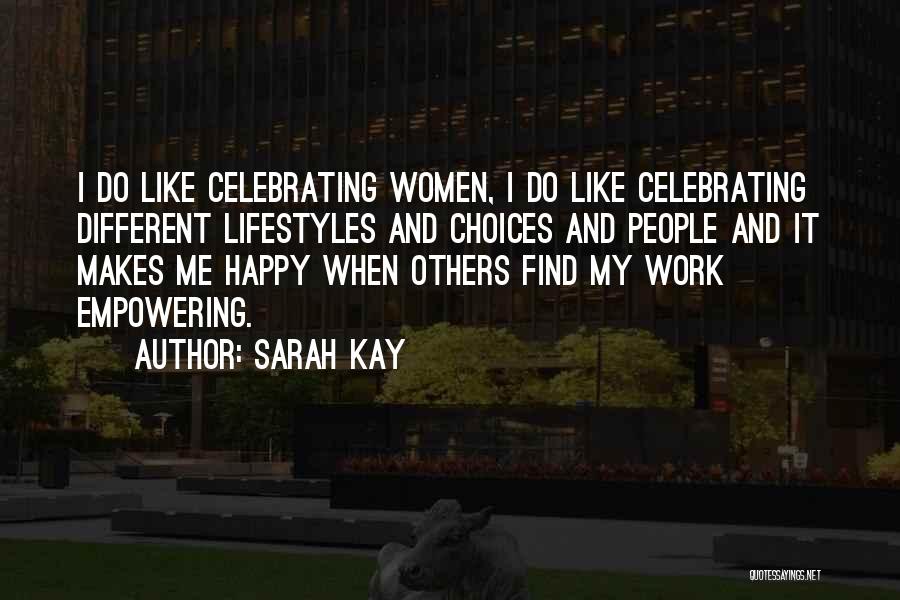 Empowering Others Quotes By Sarah Kay