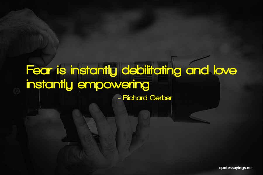Empowering Ourselves Quotes By Richard Gerber Empowering Ourselves Quotes By Richard Gerber