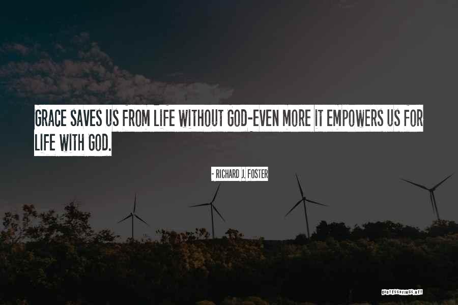 Empowering Ourselves Quotes By Richard J. Foster Empowering Ourselves Quotes By Richard J. Foster