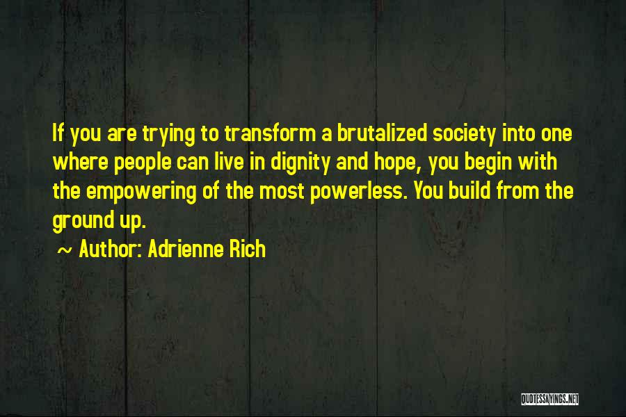 Empowering Quotes By Adrienne Rich