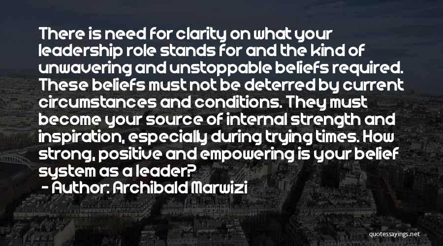 Empowering Quotes By Archibald Marwizi