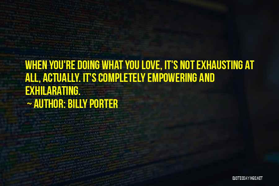 Empowering Quotes By Billy Porter