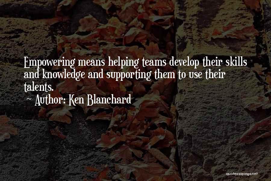 Empowering Quotes By Ken Blanchard