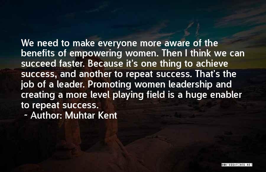 Empowering Quotes By Muhtar Kent