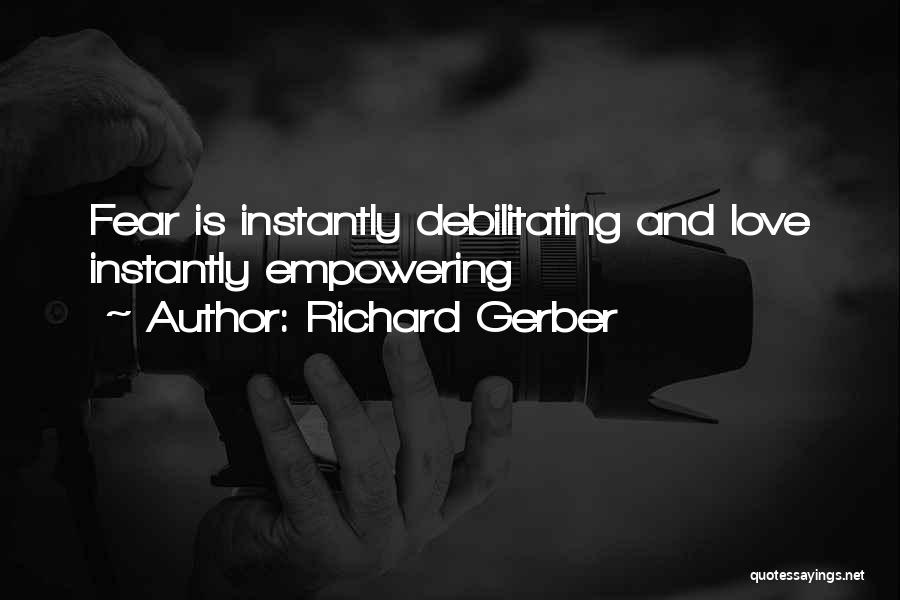 Empowering Quotes By Richard Gerber