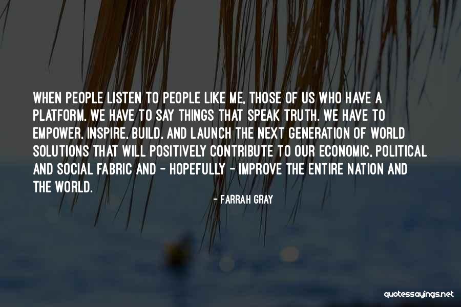 Empowering The Next Generation Quotes By Farrah Gray Empowering The Next Generation Quotes By Farrah Gray