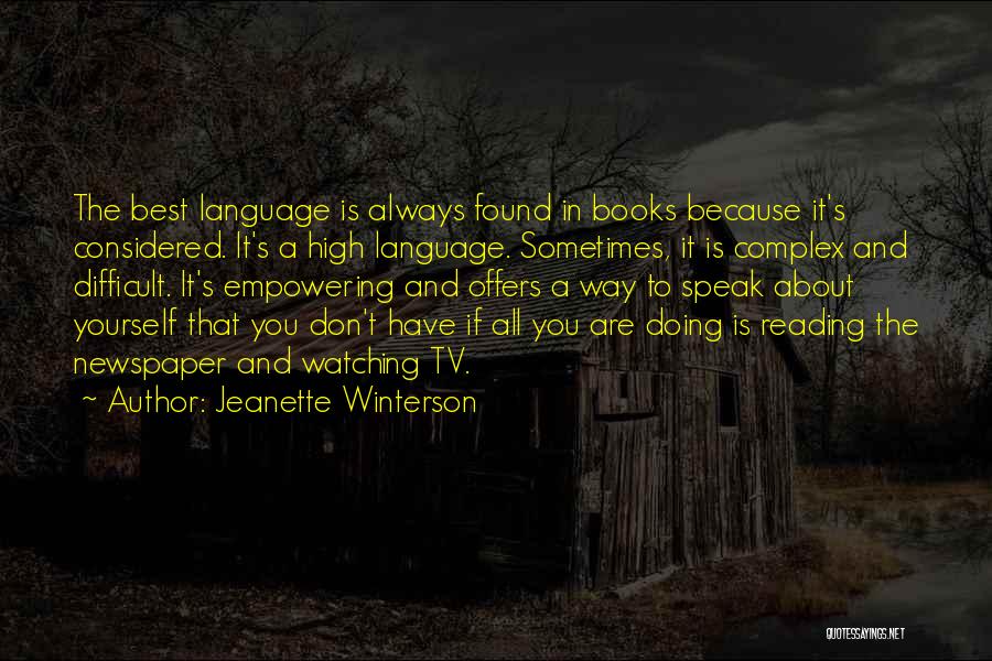 Empowering Yourself Quotes By Jeanette Winterson