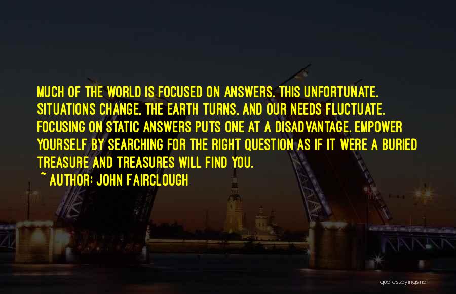 Empowering Yourself Quotes By John Fairclough