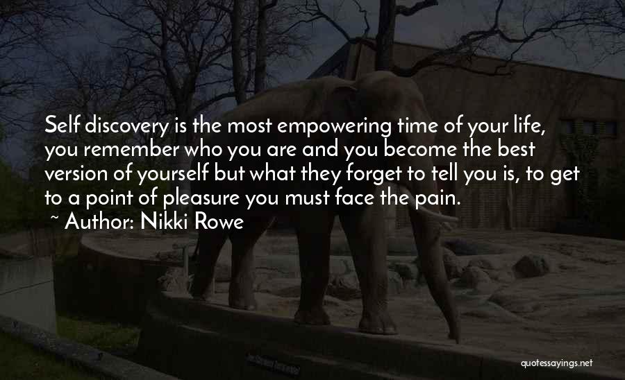 Empowering Yourself Quotes By Nikki Rowe