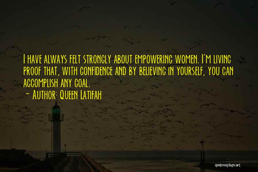 Empowering Yourself Quotes By Queen Latifah