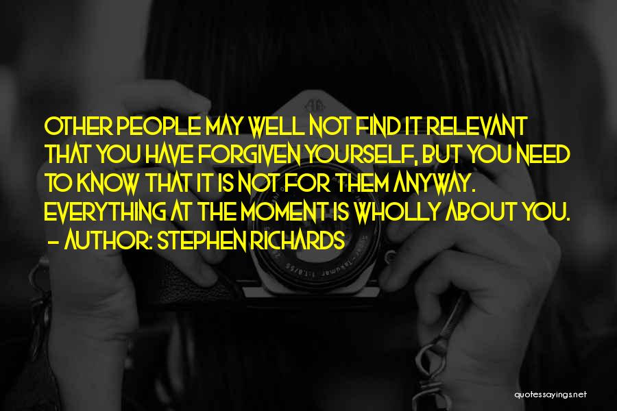 Empowering Yourself Quotes By Stephen Richards