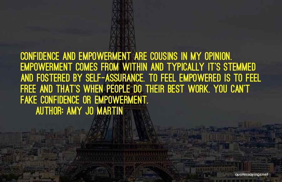 Empowerment At Work Quotes By Amy Jo Martin