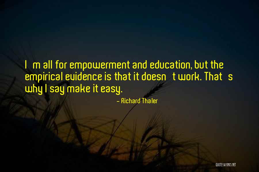 Empowerment At Work Quotes By Richard Thaler